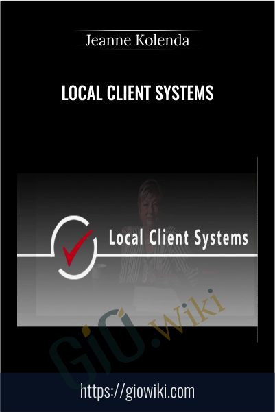 Local Client Systems - Jeanne Kolenda