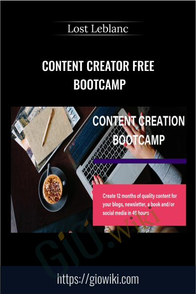 Content Creator Free Bootcamp – Lost Leblanc