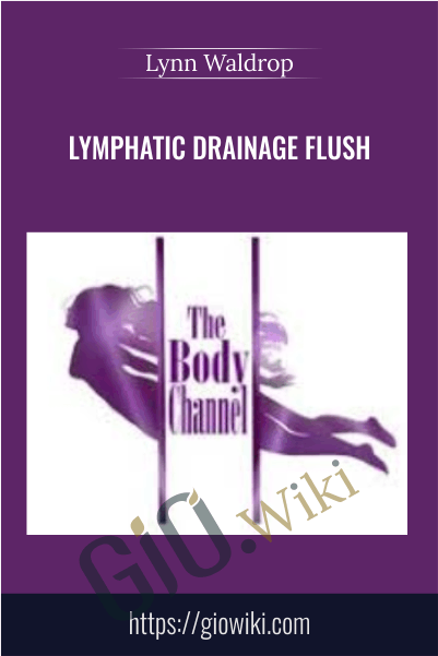 Lymphatic Drainage Flush - Lynn Waldrop
