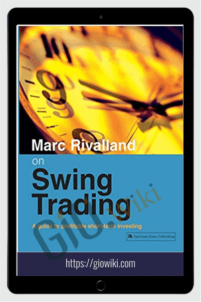 Marc Rivalland On Swing Trading – Marc Rivalland
