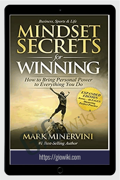 Mindset Secrets for Winning: How to Bring Personal Power to Everything You Do – Mark Minervini