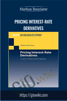 Pricing Interest-Rate Derivatives - Markus Bouziane