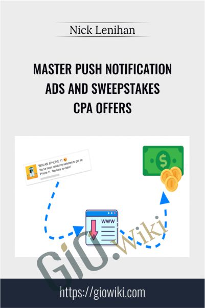 Master Push Notification Ads and Sweepstakes CPA Offers – Nick Lenihan