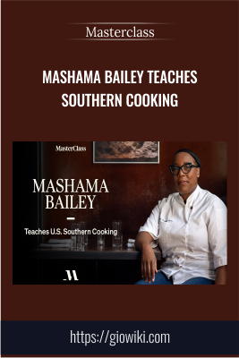 Masterclass - Mashama Bailey Teaches Southern Cooking - Mashama Bailey