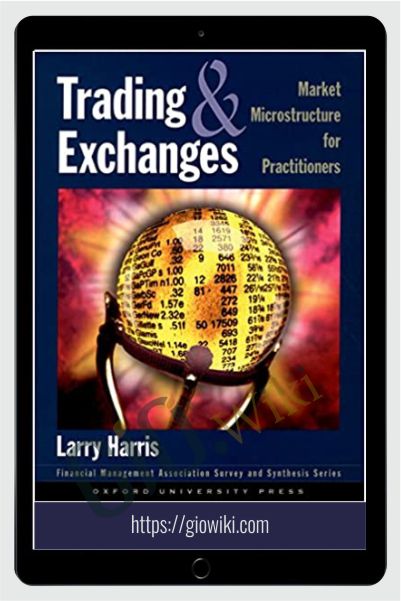 Microstructure – Trading & Exchanges – Larry Harris