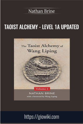 Taoist Alchemy - Level 1a Updated - Nathan Brine