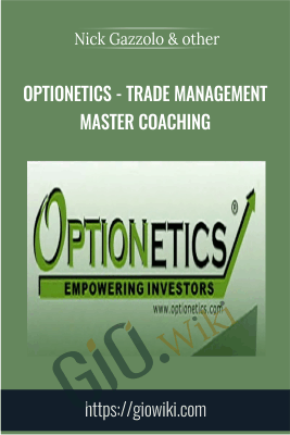 Optionetics - Trade Management Master Coaching - Nick Gazzolo & Christina DuBois-Nugent