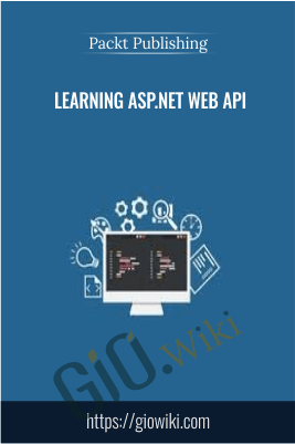 Learning ASP.NET Web API - Packt Publishing