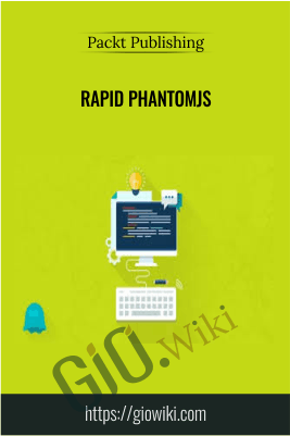 Rapid PhantomJS - Packt Publishing