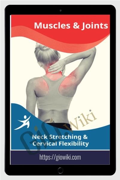 Neck Stretching & Cervical Flexibility - Easy Flexibility - Paul Zaichik