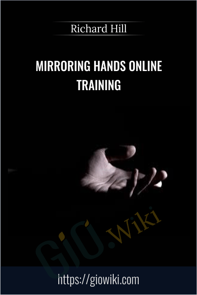 Mirroring Hands Online Training – Richard Hill