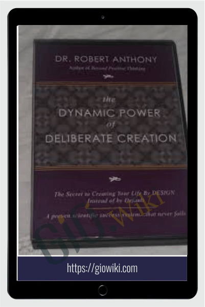 Dynamic Power Of Deliberate Creation (2006) - Robert Anthony