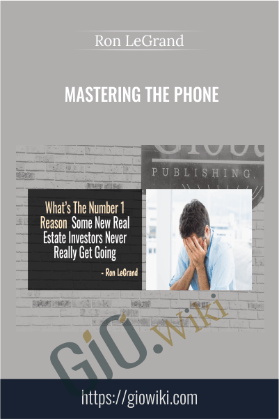 Mastering The Phone – Ron LeGrand