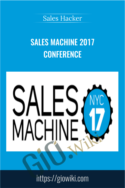 Sales Machine 2017 Conference - Sales Hacker