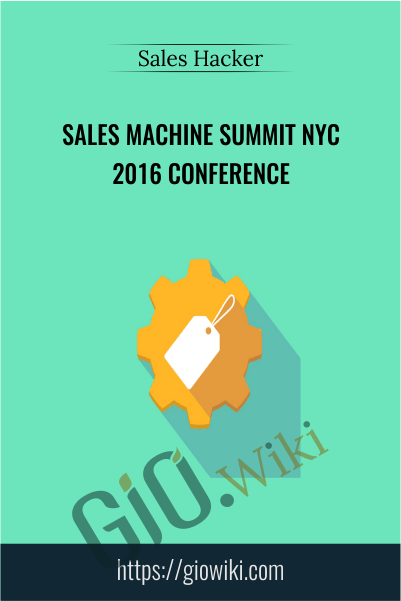 Sales Machine Summit NYC 2016 Conference - Sales Hacker