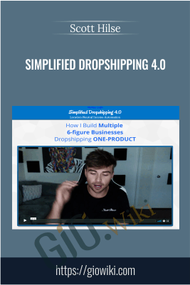 Simplified Dropshipping 4.0 – Scott Hilse