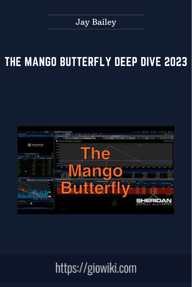 The Mango Butterfly Deep Dive 2023 - Jay Bailey
