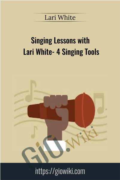 Singing Lessons with Lari White- 4 Singing Tools - Lari White