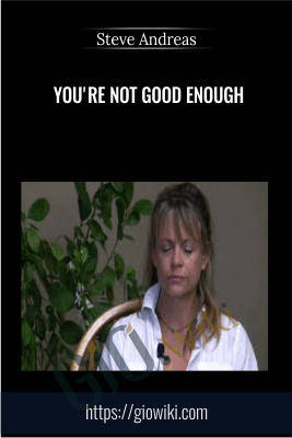 You're Not Good Enough - Steve Andreas