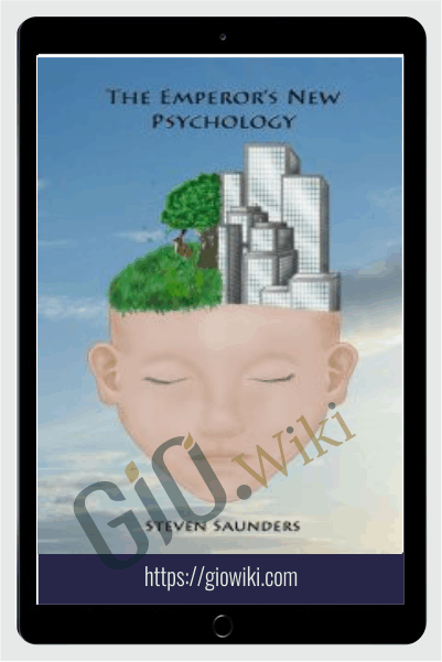 The Emperor's New Psychology - Steven Saunders