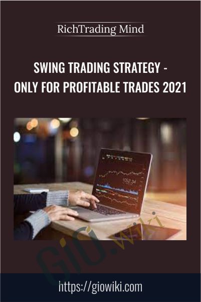 Swing Trading Strategy - Only for Profitable Trades 2021 - RichTrading Mind