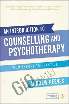 An Introduction to Counselling and Psychotherapy: From Theory to Practice – Terry Hanley, Dare Lennle, William West