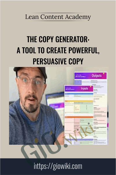 The Copy Generator: A Tool To Create Powerful, Persuasive Copy - Lean Content Academy