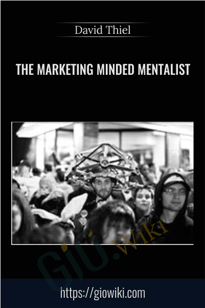 The Marketing Minded Mentalist - David Thiel