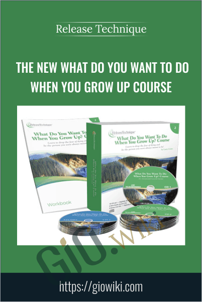 The NEW What Do You Want To Do When You Grow Up Course - Release Technique