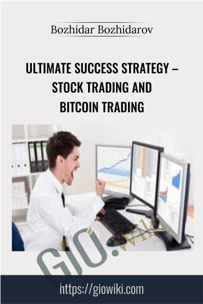 Ultimate Success Strategy – Stock Trading And Bitcoin Trading