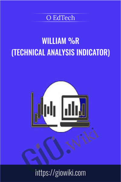 William %R (Technical Analysis Indicator) - O EdTech