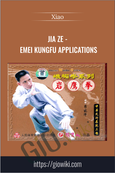 Jia Ze - Emei Kungfu Applications - Xiao