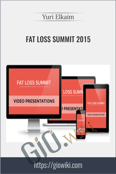 Fat Loss Summit 2015 - Yuri Elkaim