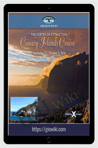 Canary Islands Vortex of Attraction Cruise Sept 2014 - Abraham Hicks