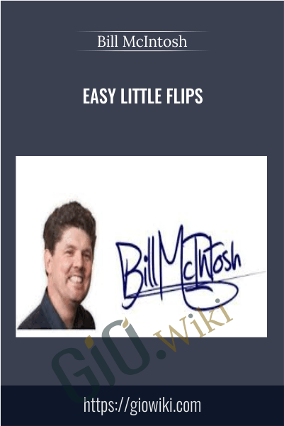 Easy Little Flips – Bill McIntosh