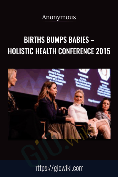 Births Bumps Babies - Holistic Health Conference 2015