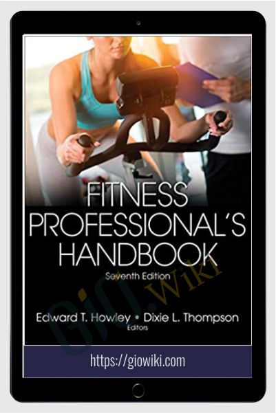 Fitness Professional's Handbook - Edward Howley & Dixie Thompson