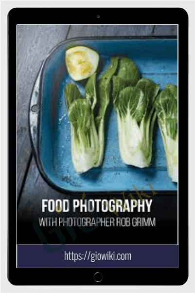 Food Photography, Lighting, Styling & Retouching