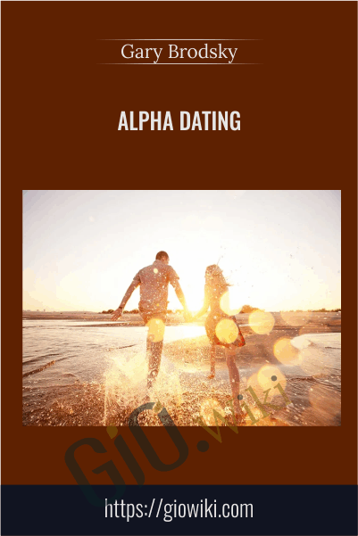 Alpha Dating - Gary Brodsky