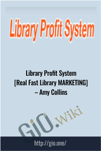 Library Profit System [Real Fast Library Marketing] – Amy Collins