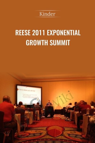Kinder-Reese 2011 Exponential Growth Summit