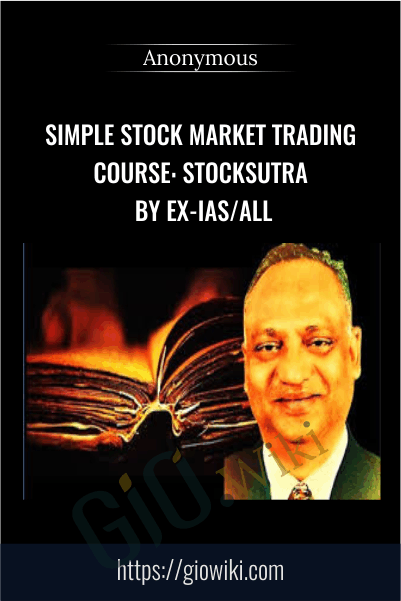 Simple Stock Market Trading Course: StockSutra by Ex-IAS/All