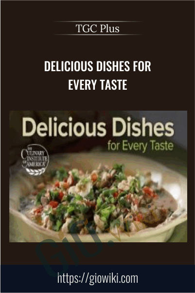 Delicious Dishes for Every Taste - TGC Plus