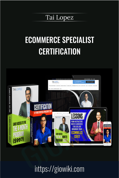 Ecommerce Specialist Certification – Tai Lopez