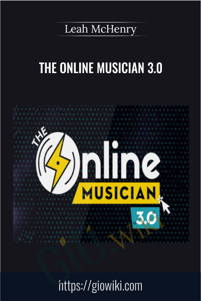 The Online Musician 3.0 - Leah McHenry