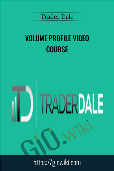 Volume Profile Video Course – Trader Dale
