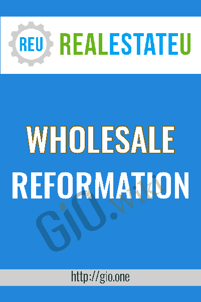 Wholesale Reformation – RealestatEu