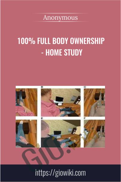 100% Full Body Ownership - Home Study