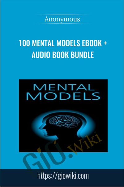 100 Mental Models Ebook + Audio Book Bundle - Wisdom Theory
