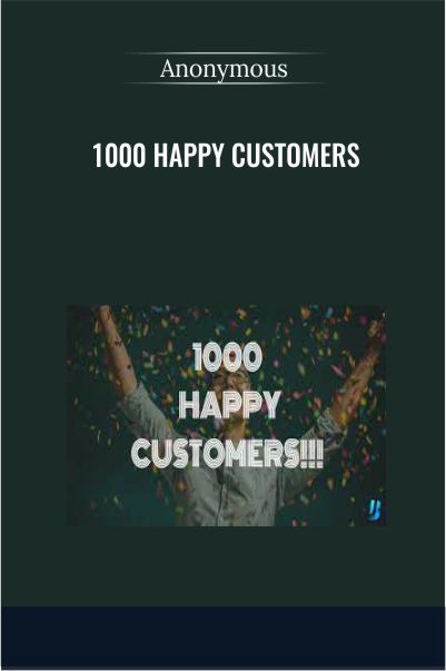 1000 Happy Customers
